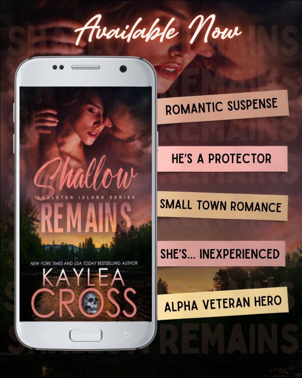 Promotional image for the book 'Shallow Remains' by Kaylea Cross, displayed on a smartphone. The background shows a sunset with trees, featuring tags like 'Romantic Suspense,' 'He's a Protector,' 'Small Town Romance,' 'She's Inexperienced,' and 'Alpha Veteran Hero.'