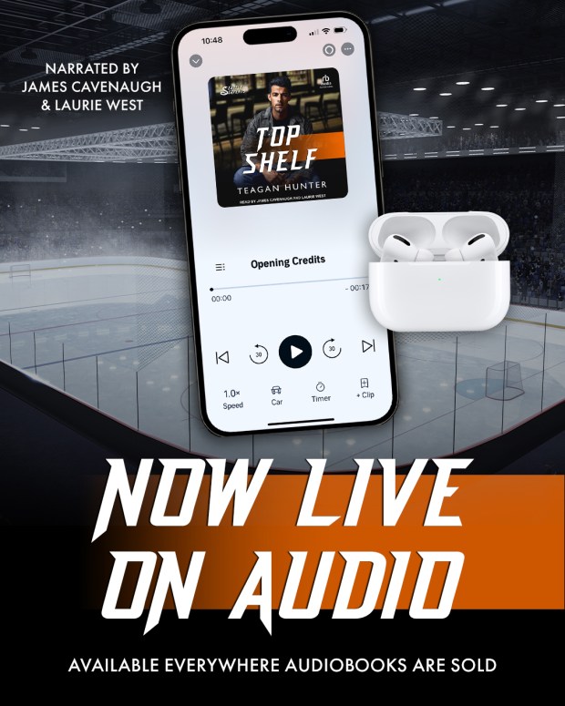 A smartphone displaying the audiobook 'Top Shelf' by Teagan Hunter, alongside white wireless earbuds, against a hockey rink background. Text reads 'Now Live on Audio' and 'Available everywhere audiobooks are sold'.