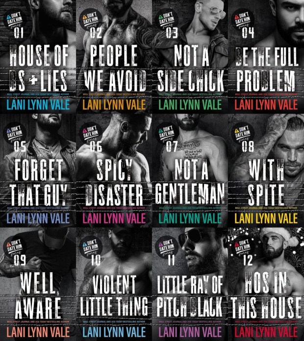 A collage of book covers from the 'I Didn’t Date Him' series by Lani Lynn Vale, featuring masculine figures and bold titles such as 'House of B's + Lies', 'People We Avoid', and 'Not a Side Chick'.