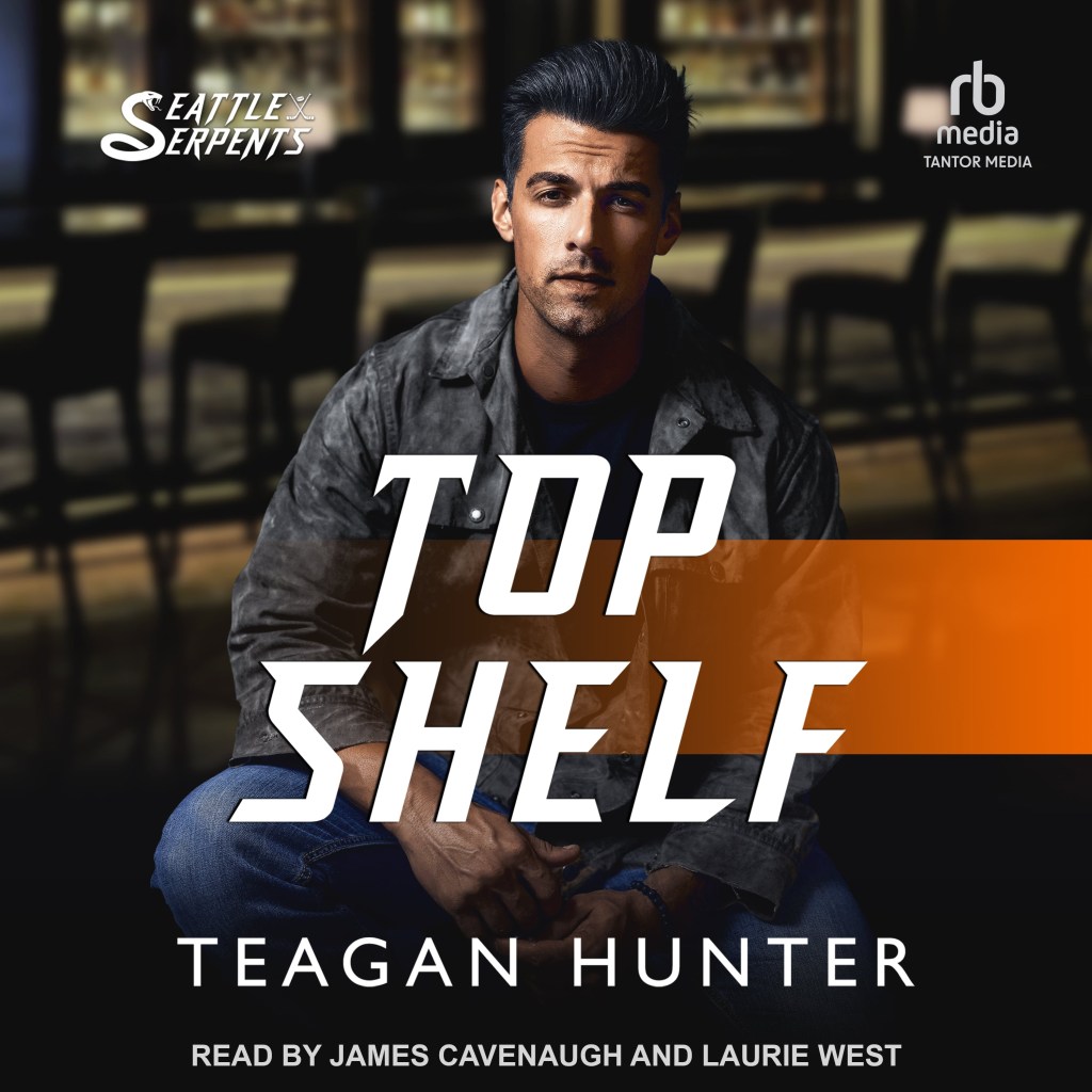 Cover of the audiobook 'Top Shelf' by Teagan Hunter, featuring a man in a jacket with dark hair sitting in a bar setting, with the title and author prominently displayed.